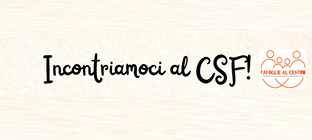Incontriamoci al CSF